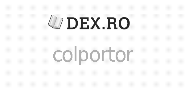 Dex colportor, colportor, definiţie colportor, dex.ro
