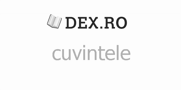 Dex Cuvintele Cuvintele Definiţie Cuvintele Dex Ro